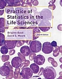 Practice of Statistics in the Life Sciences (Hardcover, 4th ed. 2018)