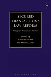 Secured Transactions Law Reform : Principles, Policies and Practice (Paperback)