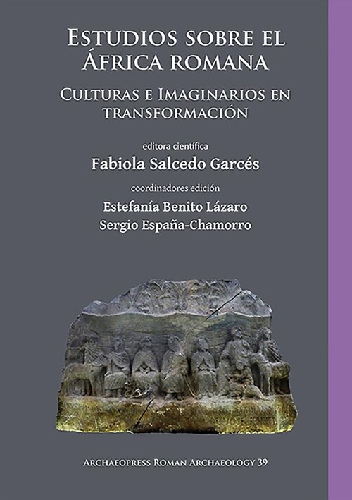 Estudios sobre el Africa romana : Culturas e Imaginarios en transformacion (Paperback)