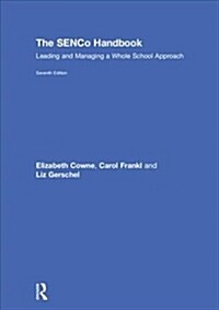 The SENCo Handbook : Leading and Managing a Whole School Approach (Hardcover, 7 ed)