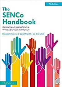 The SENCo Handbook : Leading and Managing a Whole School Approach (Paperback, 7 ed)