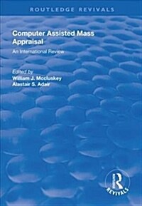 Computer Assisted Mass Appraisal : An International Review (Hardcover)