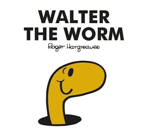 Mr. Men Walter the Worm (Paperback)