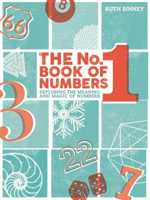 The No.1 Book of Numbers : Exploring the meaning and magic of numbers (Hardcover)