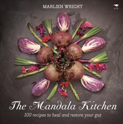 The Mandala Kitchen: 100 Nourishing Recipes to Heal Your Gut (Paperback)