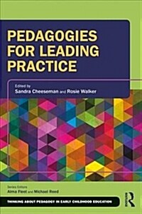 Pedagogies for Leading Practice (Paperback)