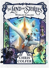 The Land of Stories: Worlds Collide : Book 6 (Paperback)