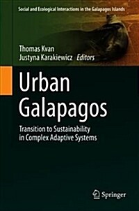 Urban Galapagos: Transition to Sustainability in Complex Adaptive Systems (Hardcover, 2019)