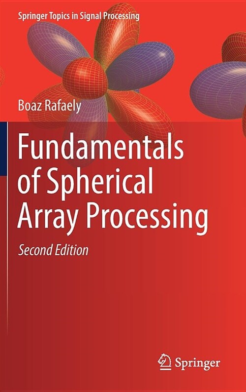 Fundamentals of Spherical Array Processing (Hardcover, 2, 2019)