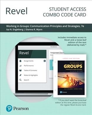 Revel for Working in Groups: Communication Principles and Strategies -- Combo Access Card (Hardcover, 7)