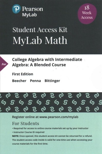 Mylab Math with Pearson Etext -- Standalone Access Card -- For College Algebra with Intermediate Algebra: A Blended Course, 18-Week Access (Hardcover)