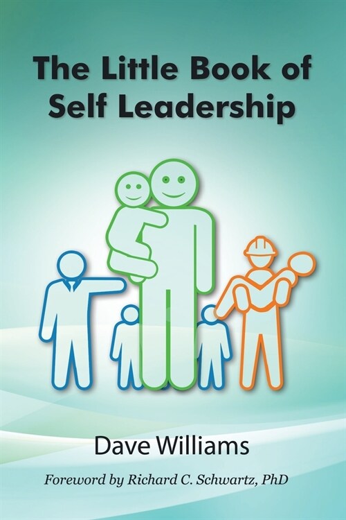 The Little Book of Self Leadership: Daily Self Leadership Made Simple (Paperback, 2, Second with For)