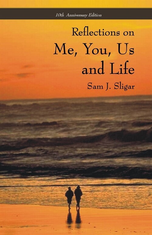 Me, You, Us and Life: 10th Anniversary Edition (Paperback, 10, Anniversary)