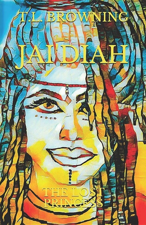 Jaidiah: The Lost Princess (Paperback)