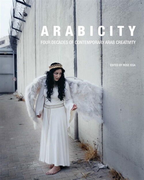 Arabicity : Contemporary Arab Art (Paperback)
