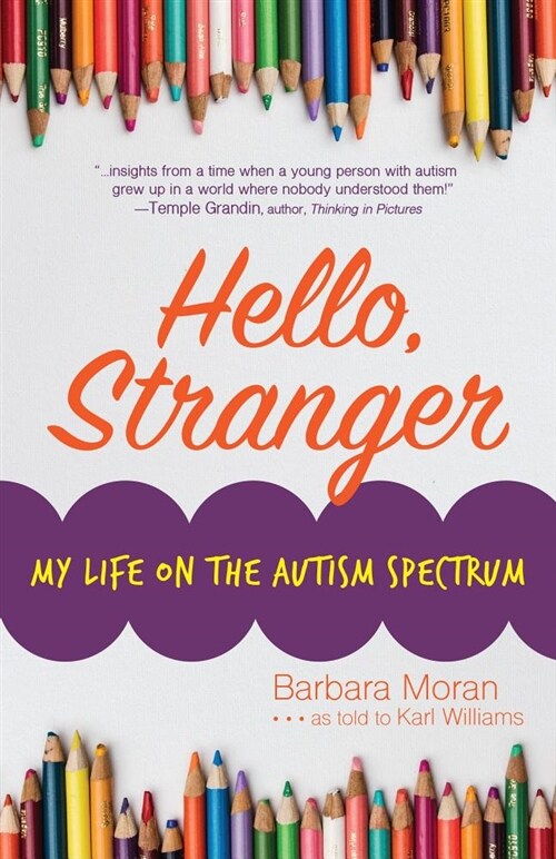 Hello, Stranger: My Life on the Autism Spectrum (Paperback)