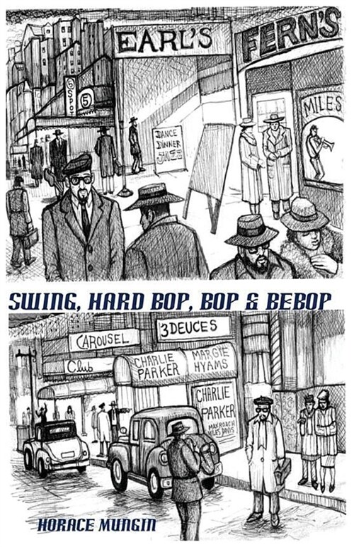 Swing, Hard Bop, Bop & Bebop (Paperback)