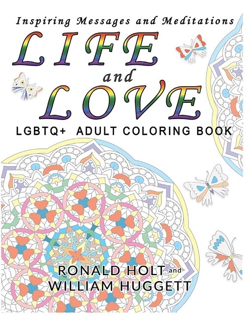 Life and Love Lgbtq+ Adult Coloring Book: Inspiring Messages and Meditations (Paperback)