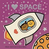 I Love Space: Explore with Sliders, Lift-The-Flaps, a Wheel, and More! (Board Books)