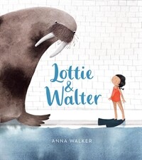 Lottie & Walter (Hardcover)