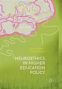 Neuroethics in Higher Education Policy (Paperback)