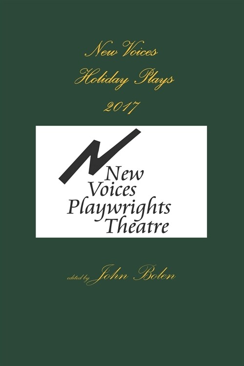 New Voices Playwrights Theatre Holiday Plays 2017 (Paperback)