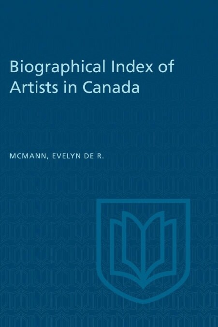 Biographical Index of Artists in Canada (Paperback)