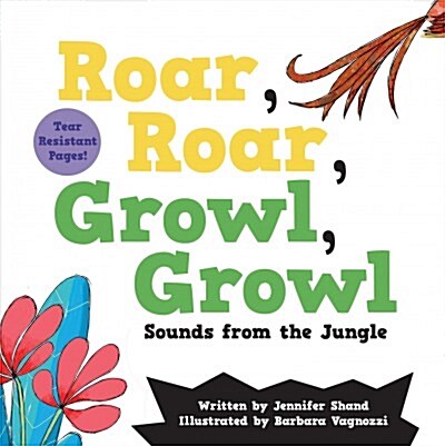 Roar, Roar, Growl, Growl: Sounds from the Jungle (Hardcover)