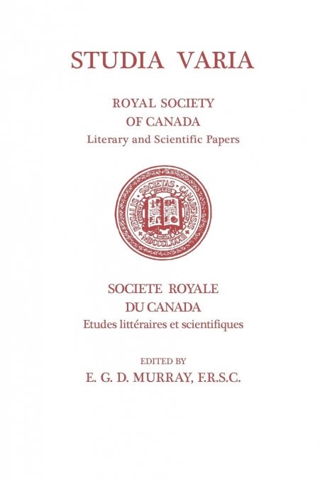 Studia Varia: (royal Society of Canada, Literary and Scientific Papers) (Paperback)