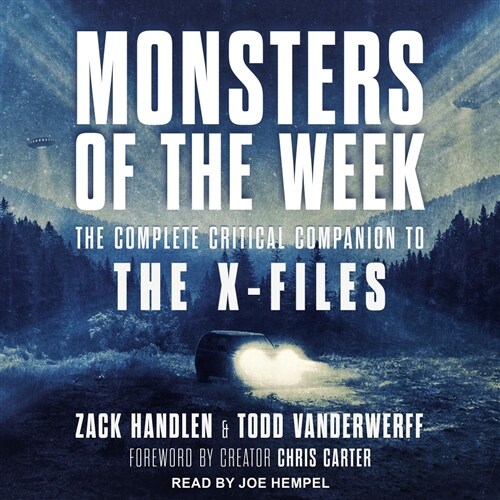 Monsters of the Week: The Complete Critical Companion to the X-Files (MP3 CD)