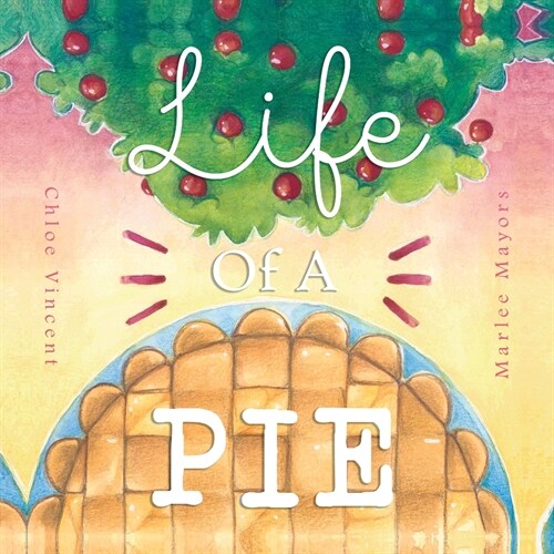 Life of a Pie (Paperback)