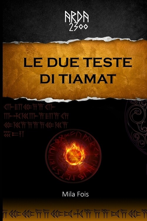 Arda 2300 - Le Due Teste Di Tiamat (Paperback)