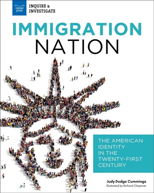 Immigration Nation: The American Identity in the Twenty-First Century (Paperback)