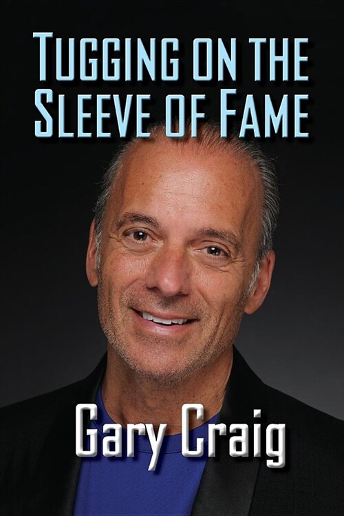 Tugging on the Sleeve of Fame (Paperback)