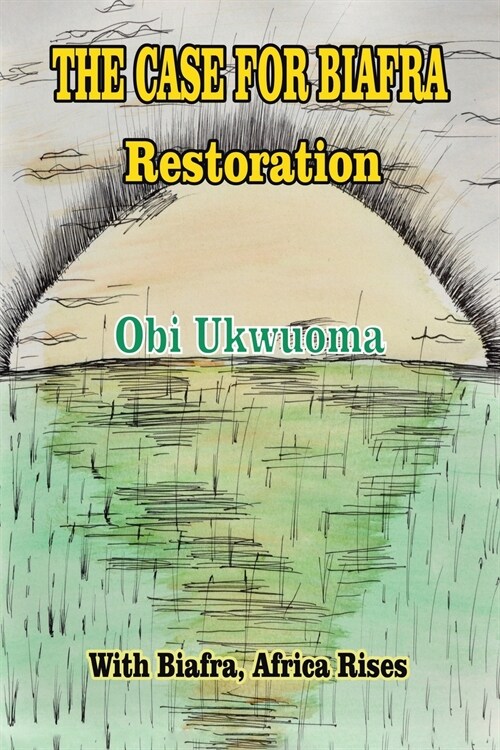 The Case for Biafra Restoration (Paperback)