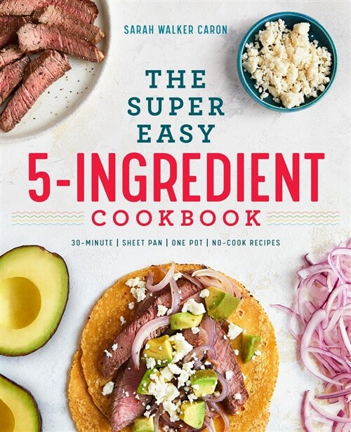 The Super Easy 5-Ingredient Cookbook (Paperback)