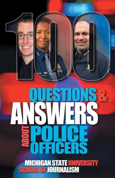 100 Questions and Answers about Police Officers, Sheriffs Deputies, Public Safety Officers and Tribal Police (Paperback)