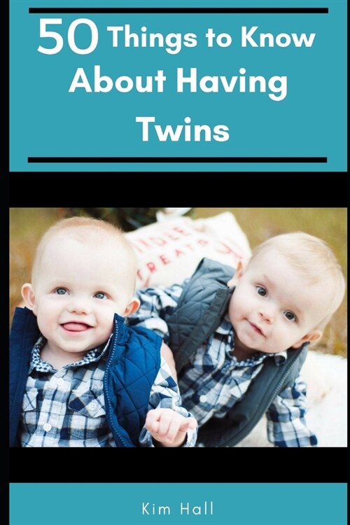 50 Things to Know about Having Twins: The Honest Truth about Twins (Paperback)