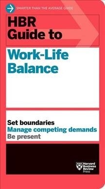 HBR Guide to Work-Life Balance (Hardcover)