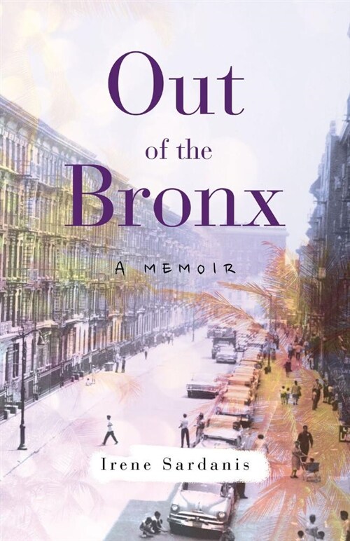 Out of the Bronx: A Memoir (Paperback)