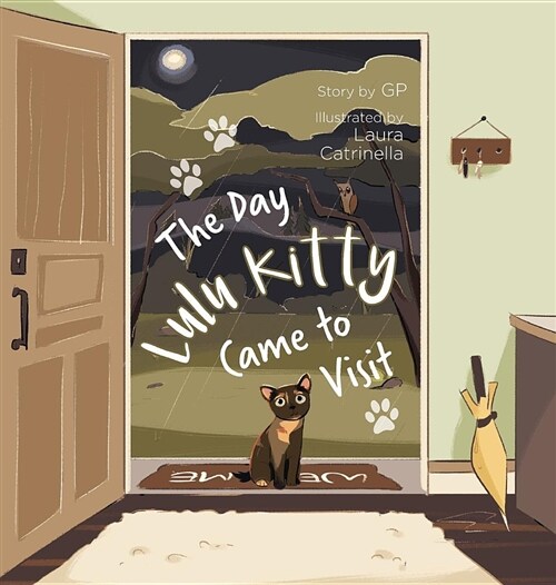 The Day Lulu Kitty Came to Visit (Hardcover)