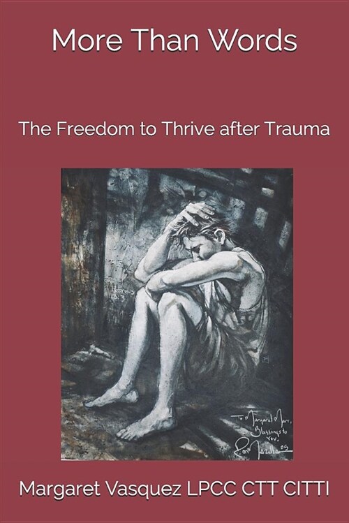 More Than Words: The Freedom to Thrive After Trauma (Paperback)