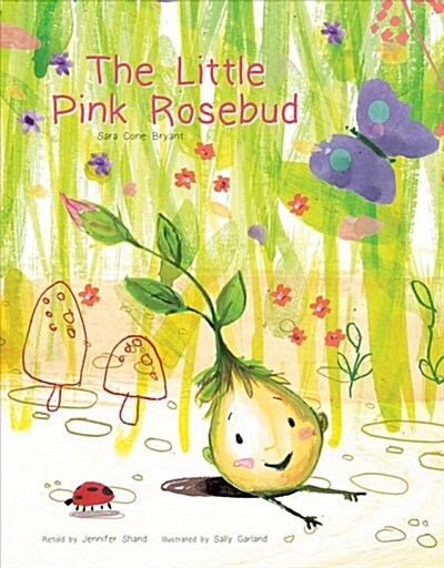 The Little Pink Rosebud (Hardcover)