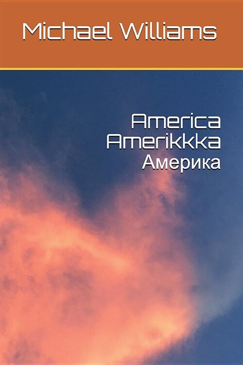 America Amerikkka Америка (Paperback)