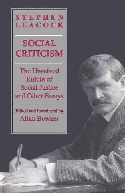 Social Criticism: The Unsolved Riddle of Social Justice and Other Essays (Paperback)