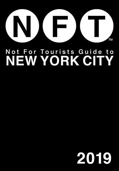 Not for Tourists Guide to New York City 2019 (Paperback)