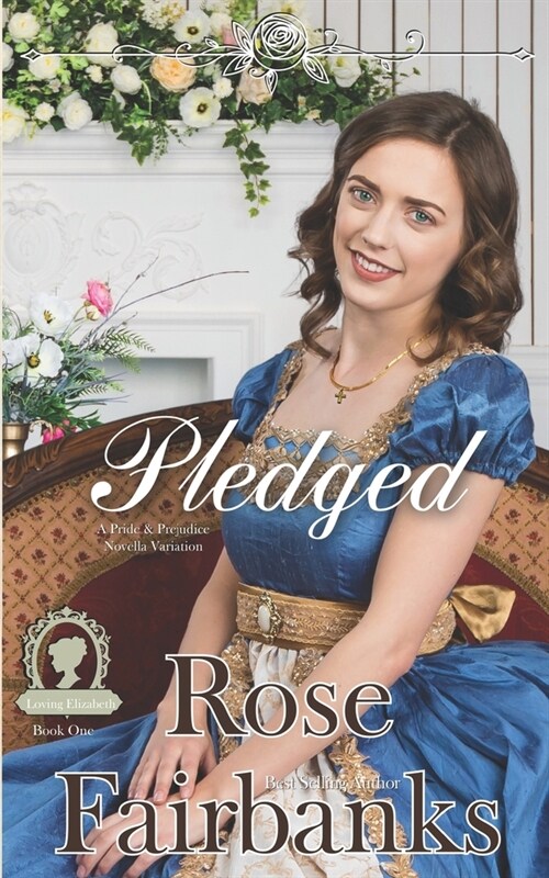 Pledged: A Pride and Prejudice Novella Variation (Paperback)