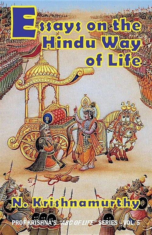 Essays on the Hindu Way of Life: Collection of Ten Published Articles on Hinduism (Paperback)