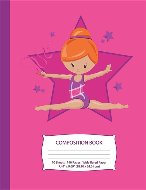 Composition Book: Red Hair Gymnast - Hot Pink w/ Purple Stars - Wide Ruled - 140 Pages (70 Sheets) - 7.44 x 9.69 - Blank Lined - Uniqu (Paperback)