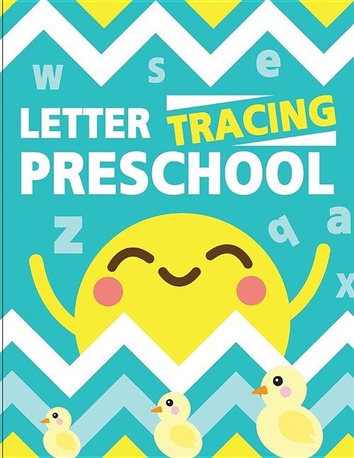 Letter Tracing Preschoolers: Tracing Letters for Toddlers and Preschool Letter Tracing Workbook Ages 3-5 (Paperback)